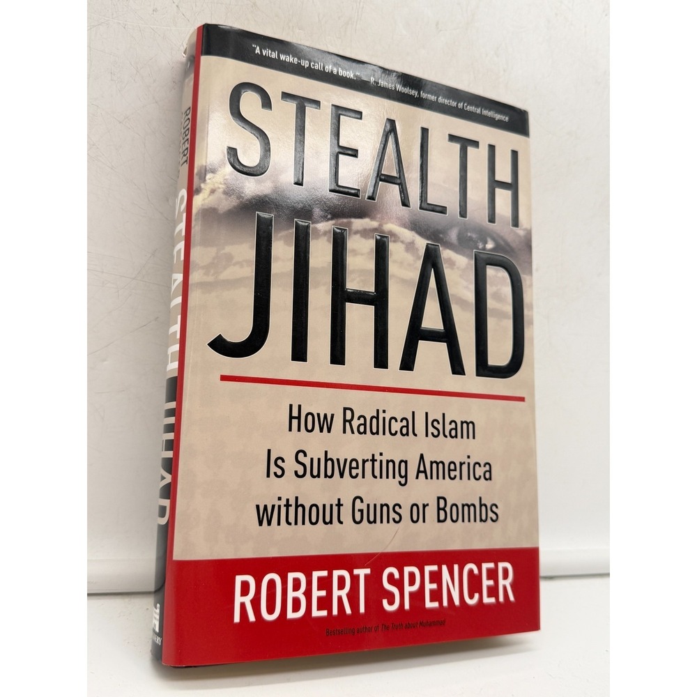 Stealth Jihad by Robert Spencer (2008) Hardcover | Political Commentary - GREAT